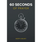 60 Seconds of Prayer - Paperback