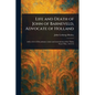 Life and Death of John of Barneveld, Advocate of Holland - Paperback