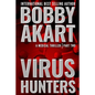 Virus Hunters 2: A Medical Thriller - Paperback