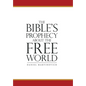 The Bible's Prophecy About the Free World - Hardcover