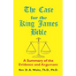 The Case for the King James Bible, A Summary of the Evidence and Argument - Paperback