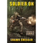 Soldier On: Surviving the Zombie Apocalypse - Paperback