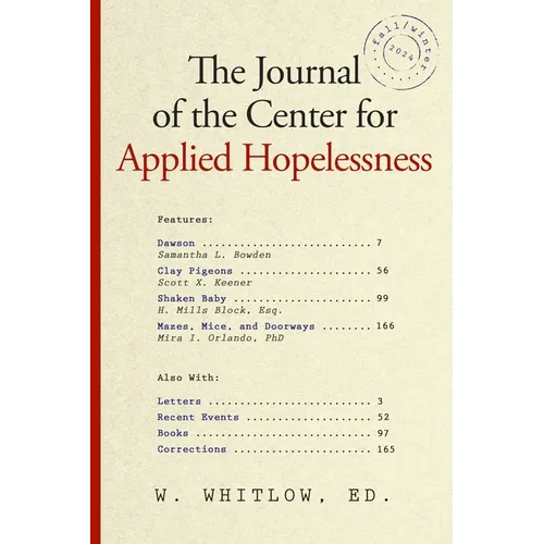 The Journal of the Center for Applied Hopelessness - Paperback
