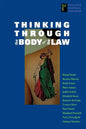 Thinking Through the Body of the Law - Paperback