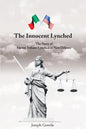 The Innocent Lynched: The Story of Eleven Italians Lynched in New Orleans - Paperback
