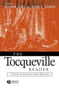 The Tocqueville Reader: A Life in Letters and Politics - Paperback