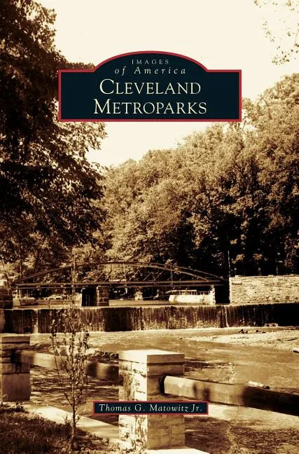 Cleveland Metroparks - Hardcover