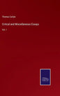 Critical and Miscellaneous Essays: Vol. I - Hardcover