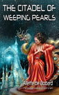 The Citadel of Weeping Pearls - Paperback
