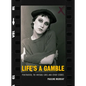 Life's a Gamble - Hardcover