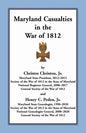 Maryland Casualties in the War of 1812 - Paperback