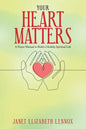 Your Heart Matters: A Prayer Manual to Build a Healthy Spiritual Life - Paperback