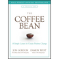 The Coffee Bean: A Simple Lesson to Create Positive Change - Hardcover
