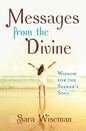 Messages from the Divine: Wisdom for the Seeker's Soul - Paperback