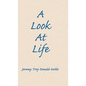A Look At Life - Hardcover