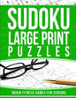 Sudoku Large Print Puzzles: Brain Fitness Games for Seniors - Paperback