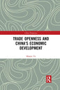 Trade Openness and China's Economic Development - Paperback