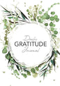 Daily Gratitude Journal: (Green Leaves Wreath) A 52-Week Guide to Becoming Grateful - Paperback
