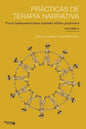 Prácticas de terapia narrativa: Voces latinoamericanas tejiendo relatos preferidos - Paperback