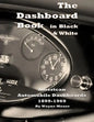 The Dashboard Book in Black & White: American Car Dashboards 1899-1969 - Paperback