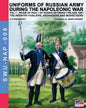 Uniforms of Russian army during the Napoleonic war vol.1: The Infantry Fusiliers, Grenadiers and Musketeers - Paperback