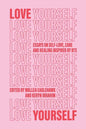 Love Yourself: Essays on self-love, care and healing inspired by BTS - Paperback