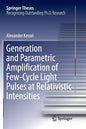 Generation and Parametric Amplification of Few‐cycle Light Pulses at Relativistic Intensities - Paperback