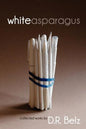 White Asparagus - Paperback