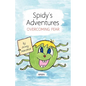 Spidy's Adventures: Overcoming Fear - Paperback