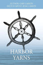 Harbor Yarns - Paperback