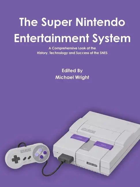 The Super Nintendo Entertainment System - Paperback