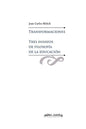 Transformaciones. Tres ensayos de filosofía de la educación - Paperback