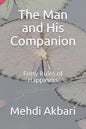The Man and His Companion: Forty Rules of Happiness - Paperback