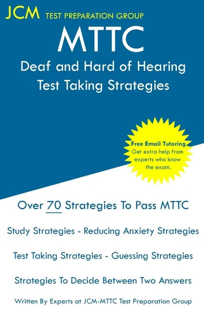 MTTC Deaf and Hard of Hearing - Test Taking Strategies - Paperback
