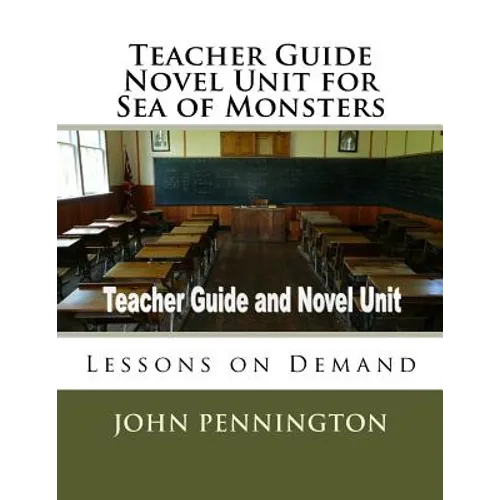 Teacher Guide Novel Unit for Sea of Monsters: Lessons on Demand - Paperback