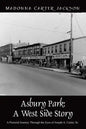 Asbury Park: A West Side Story - A Pictorial Journey Through the Eyes of Joseph A. Carter, Sr - Paperback
