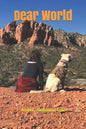 Dear World: Letters from a lost girl (and her dog) - Paperback