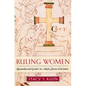 Ruling Women: Queenship and Gender in Anglo-Saxon Literature - Paperback