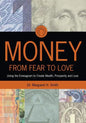Money: From Fear to Love: Using the Enneagram to Create Wealth, Prosperity, and Love - Paperback