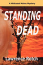 Standing Dead: A Midcoast Maine Mystery - Paperback