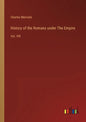 History of the Romans under The Empire: Vol. VIII - Paperback