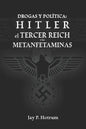 Hitler, el Tercer Reich, y las Metanfetaminas: Drogas y política - Paperback