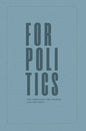 For Politics: The Christian, the Church and the State - Paperback