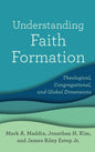 Understanding Faith Formation - Hardcover