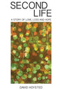 Second Life: A Story of Love, Loss and Hope - Paperback