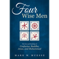 Four Wise Men: The Lives and Teachings of Confucius, the Buddha, Jesus, and Muhammad - Paperback