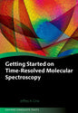 Getting Started on Time-Resolved Molecular Spectroscopy - Hardcover