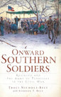 Onward Southern Soldiers: Religion and the Army of Tennessee in the Civil War - Hardcover