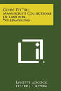 Guide to the Manuscript Collections of Colonial Williamsburg - Paperback