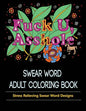 Asshole: Swear Word Coloring Book for Adult. - Paperback